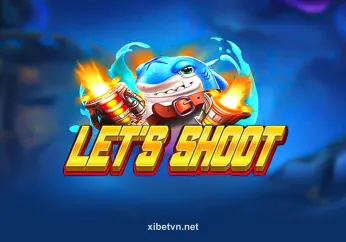 Let’s Shoot tại xibet